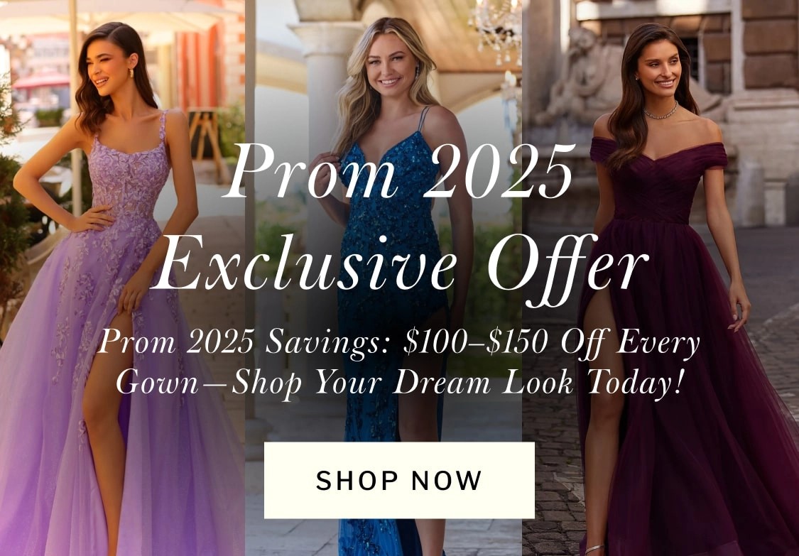 Prom 2025 Exclusive Offer